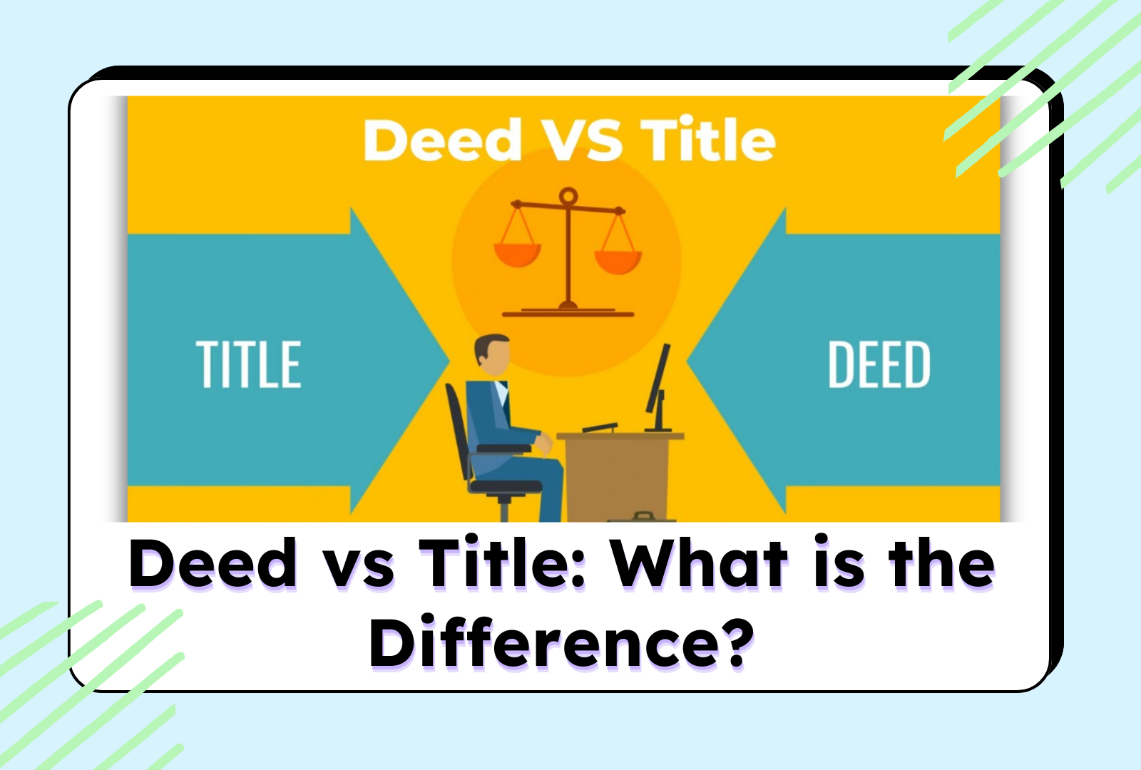 Deed vs Title: What is the Difference?