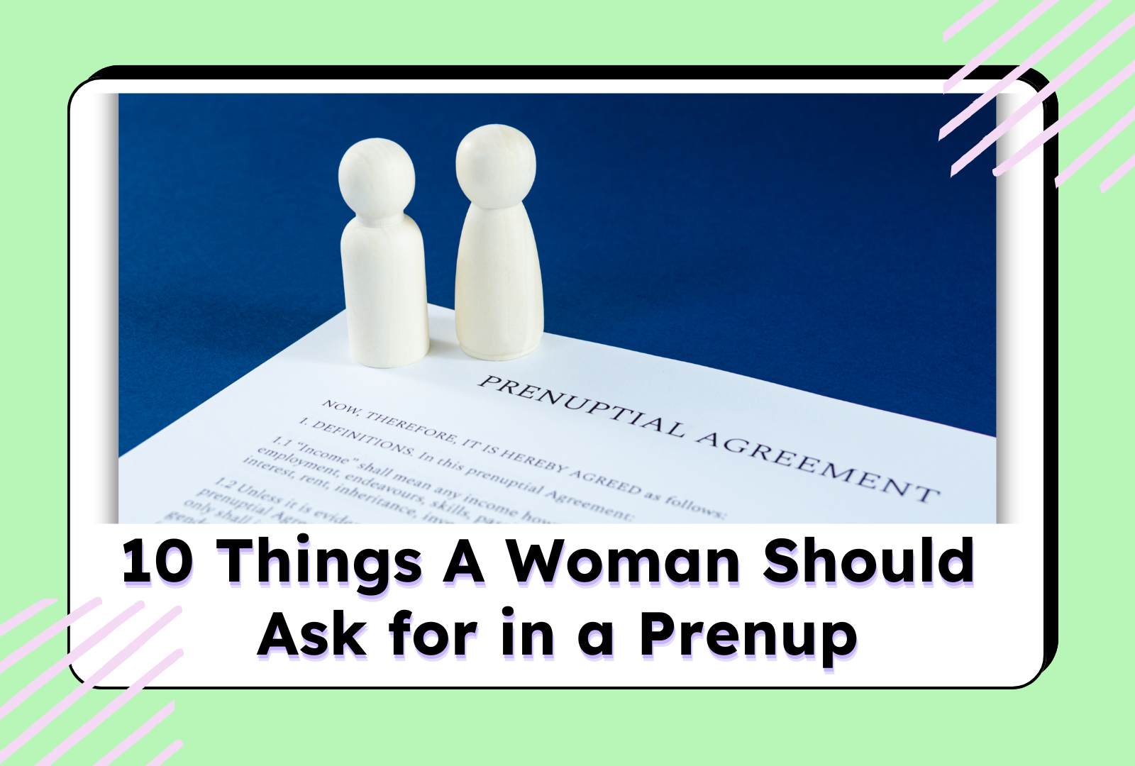 10 Things A Woman Should Ask for in a Prenup