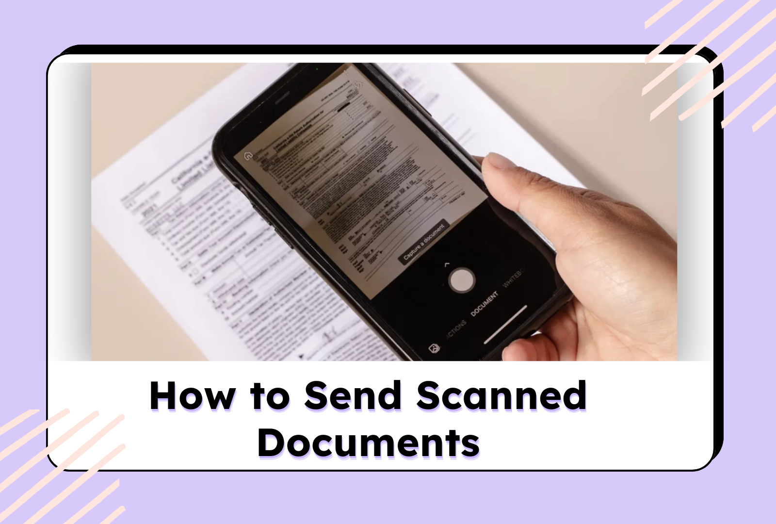A person scans a document using a smartphone. Text below reads "How to Send Scanned Documents"