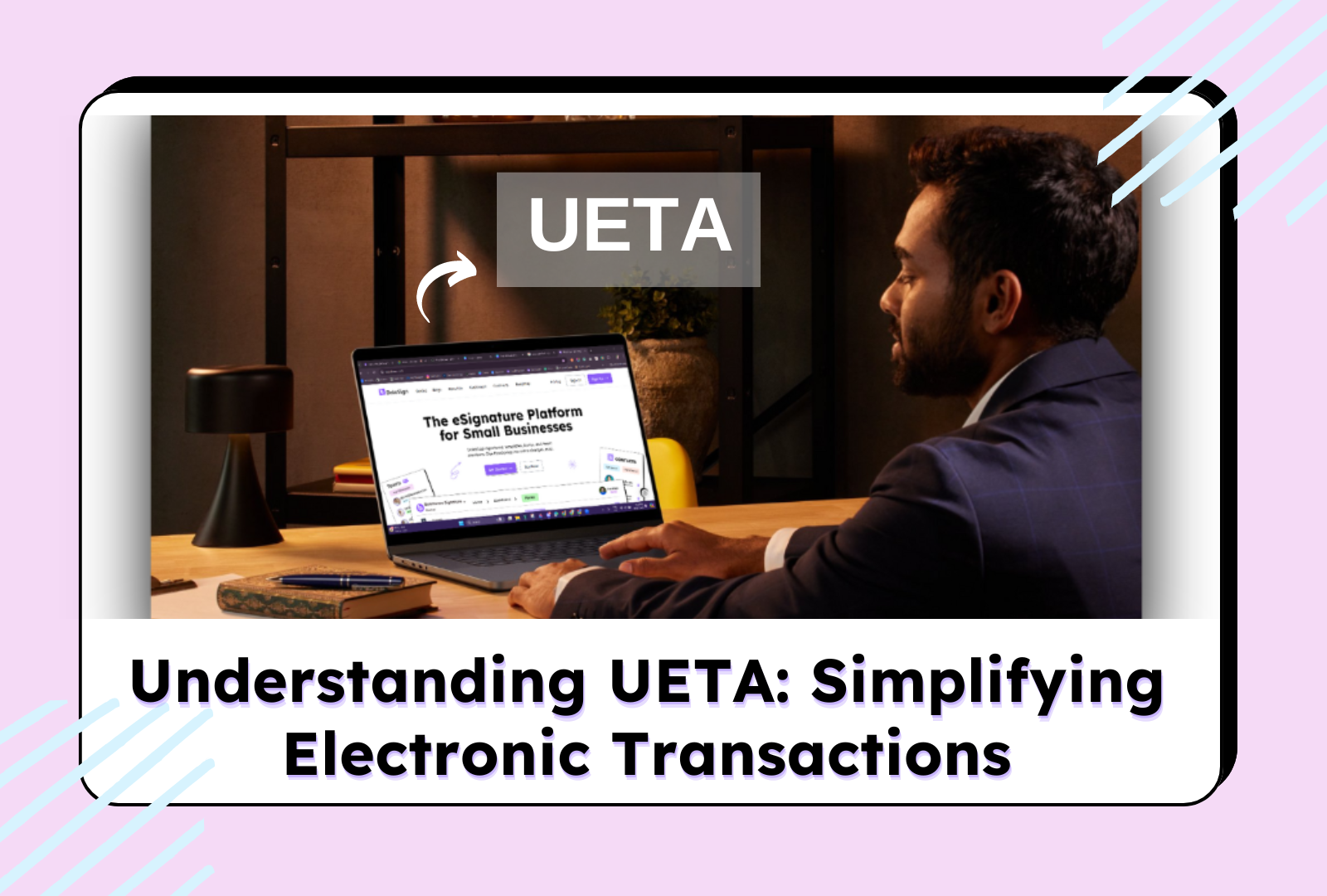 Understanding UETA: Simplifying Electronic Transactions