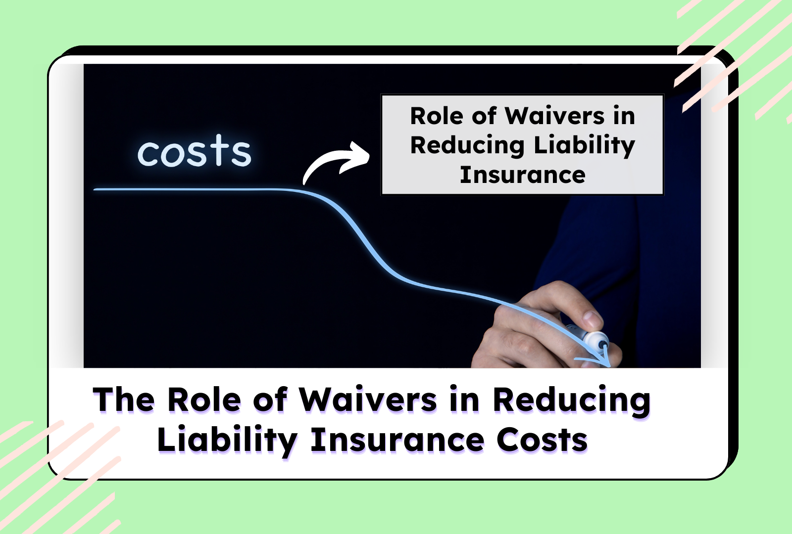 The Role of Waivers in Reducing Liability Insurance Costs