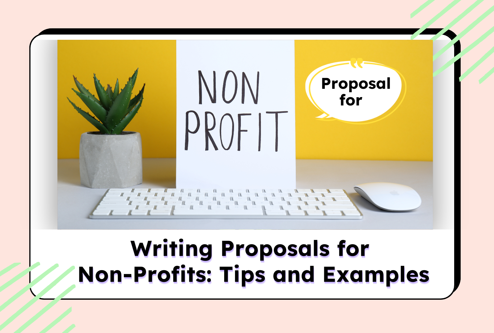 Laptop screen displaying 'Non-Profit Proposal Writing: Tips and Examples' with a succulent and keyboard