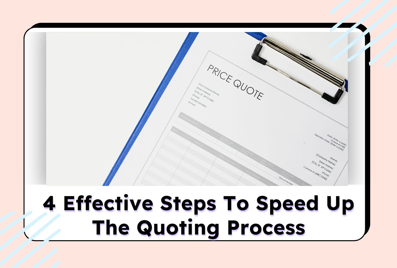 Clipboard with a price quote document, titled '4 Effective Steps To Speed Up The Quoting Process