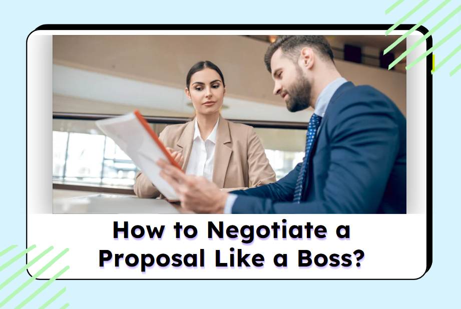 How to Negotiate a Proposal Like a Boss?