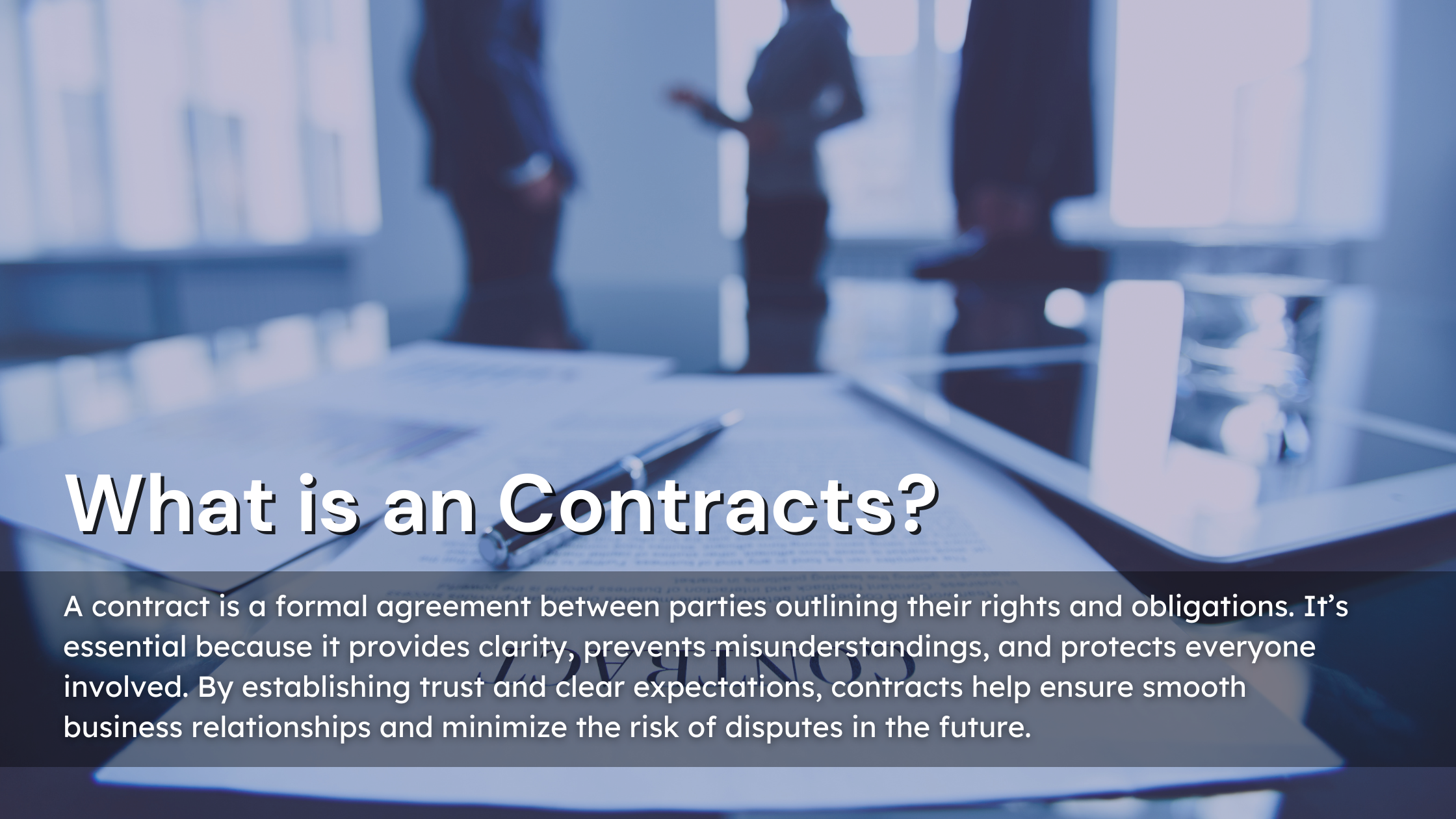 The Importance of Contracts: Purpose and Benefits for Businesses