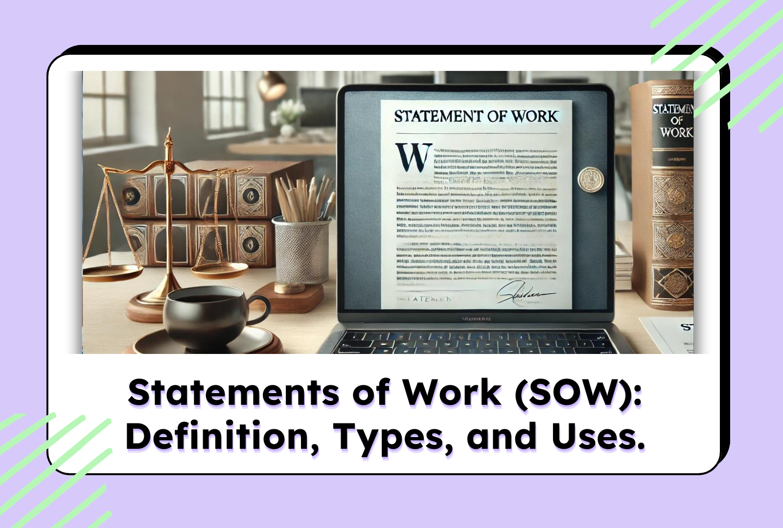 Statements of Work(SOW): Definition, Types, and Uses