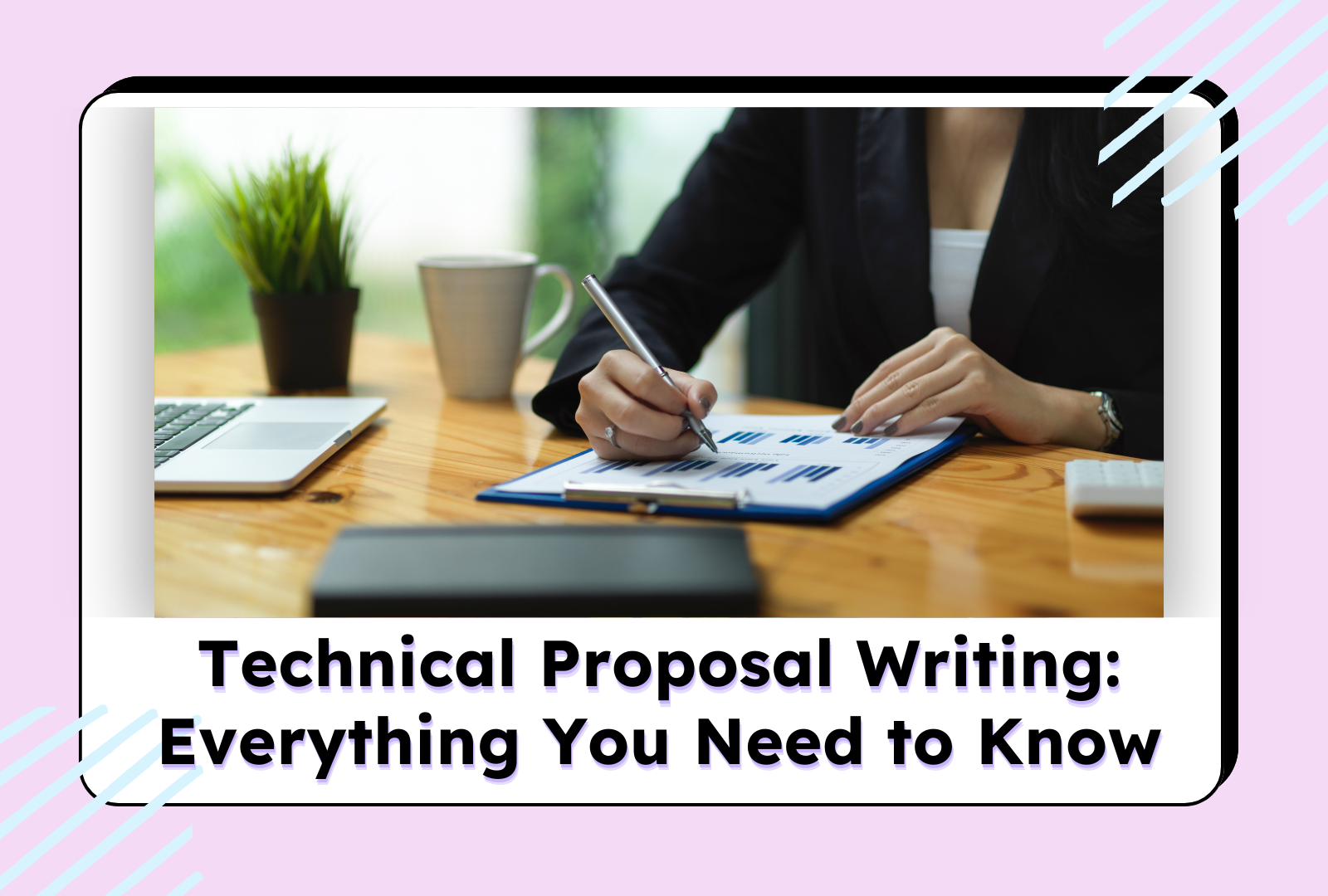 Person writing a technical proposal on a clipboard at a desk with a laptop, titled 'Technical Proposal Writing