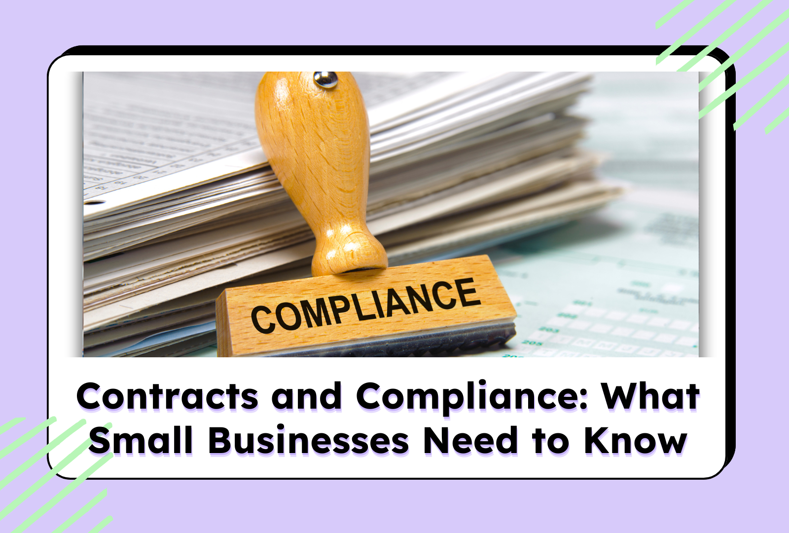 Compliance stamp on contract papers with text 'Contracts and Compliance: What Small Businesses Need to Know