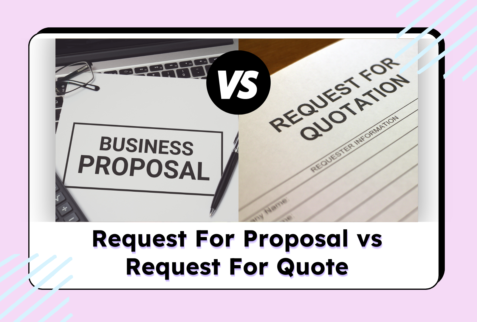 Comparison between a Request for Proposal (RFP) and a Request for Quote (RFQ) depicted with images of documents ls Proposal'