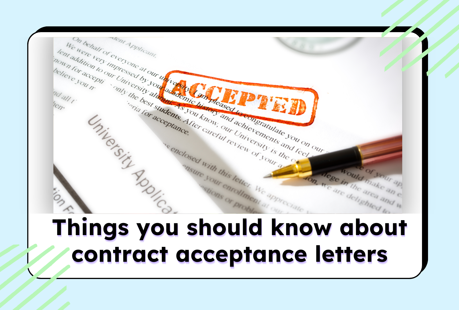 Image of a contract acceptance letter stamped 'ACCEPTED' with a pen besides information about acceptance letters.