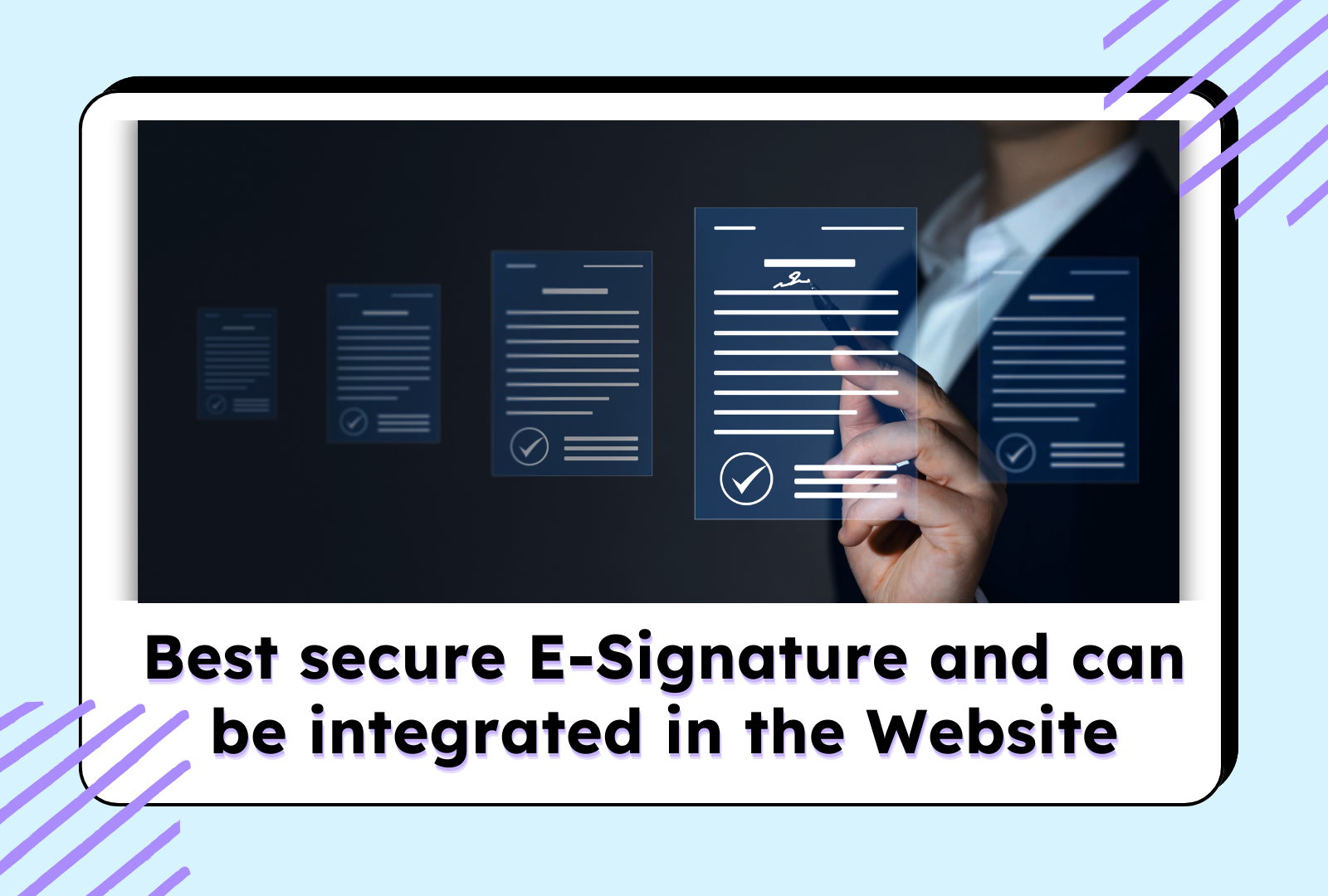 Best e-Signature as secure as DocuSign and can be integrated in the Website