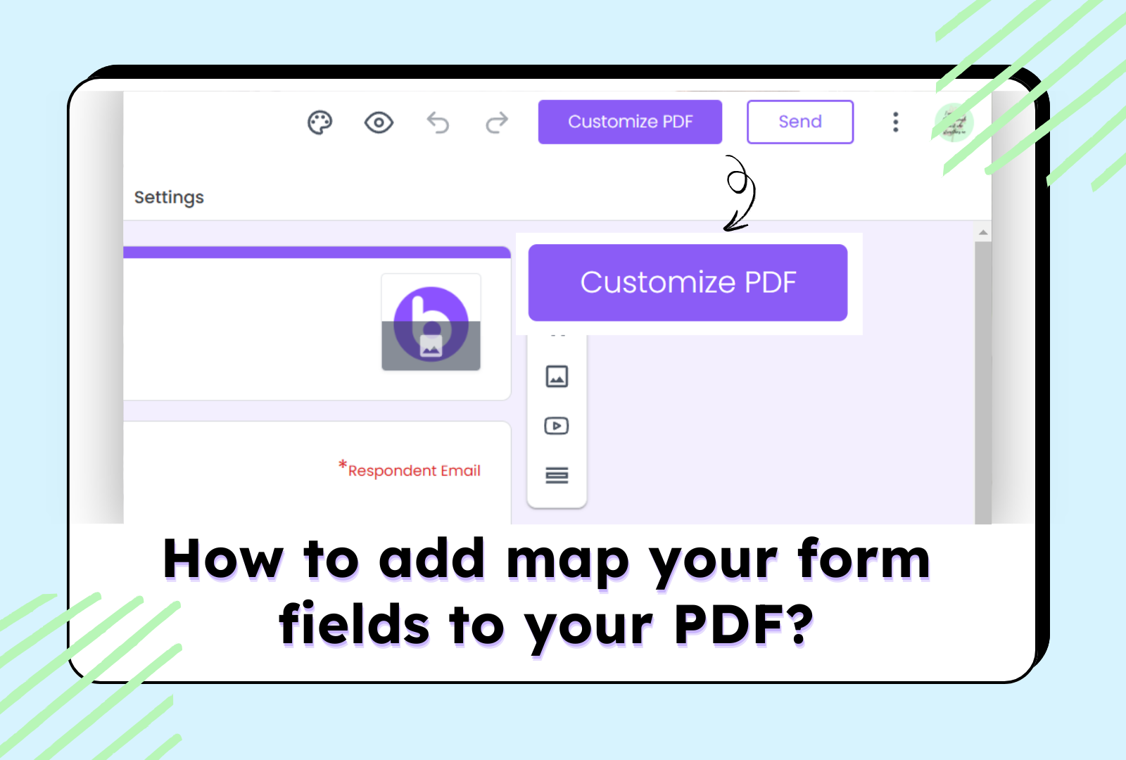 Form editor showing 'Customize PDF' button and title 'How to map form fields to your PDF?'