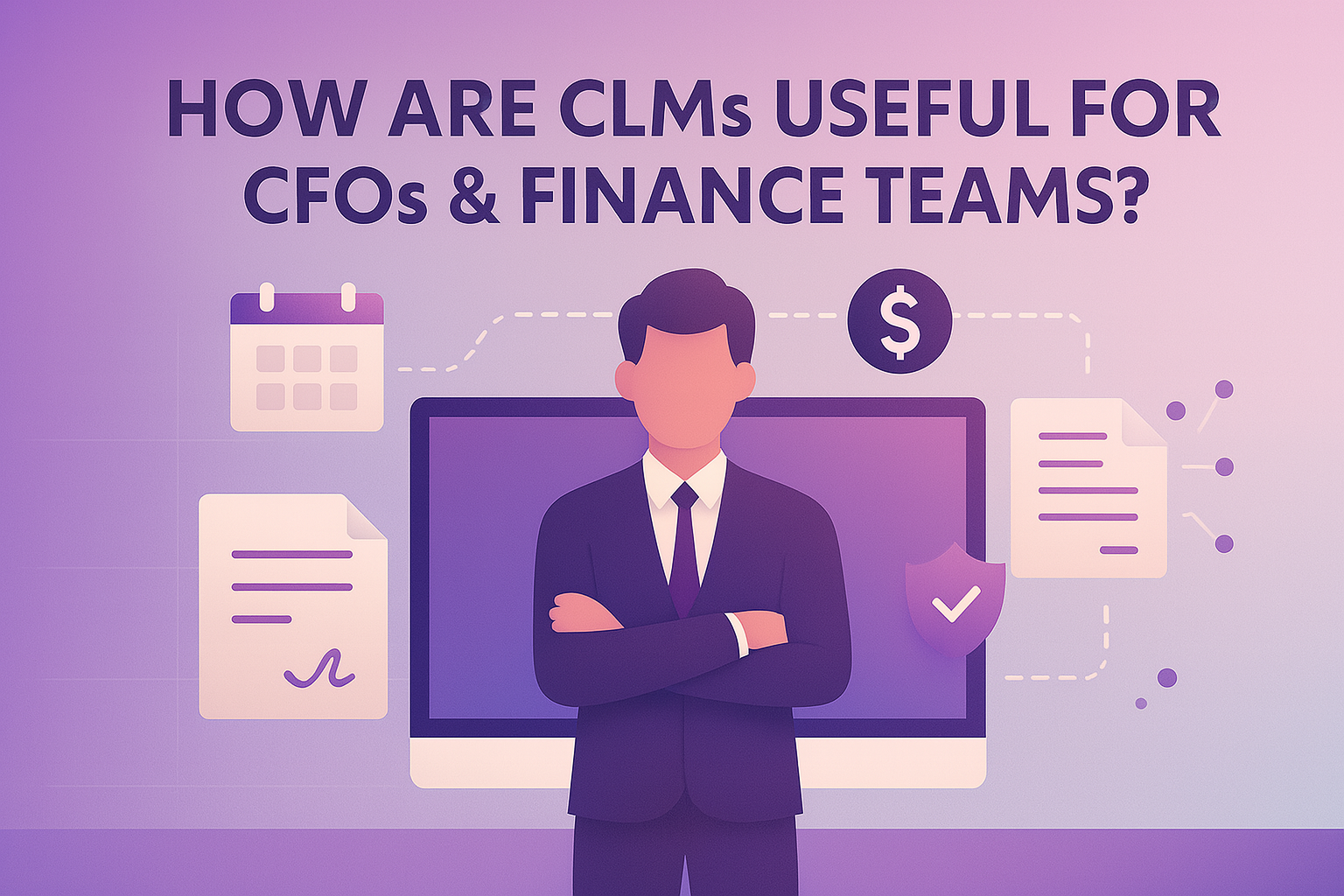 Confident CFO with digital contract, dollar icon, and shield showing CLM benefits.