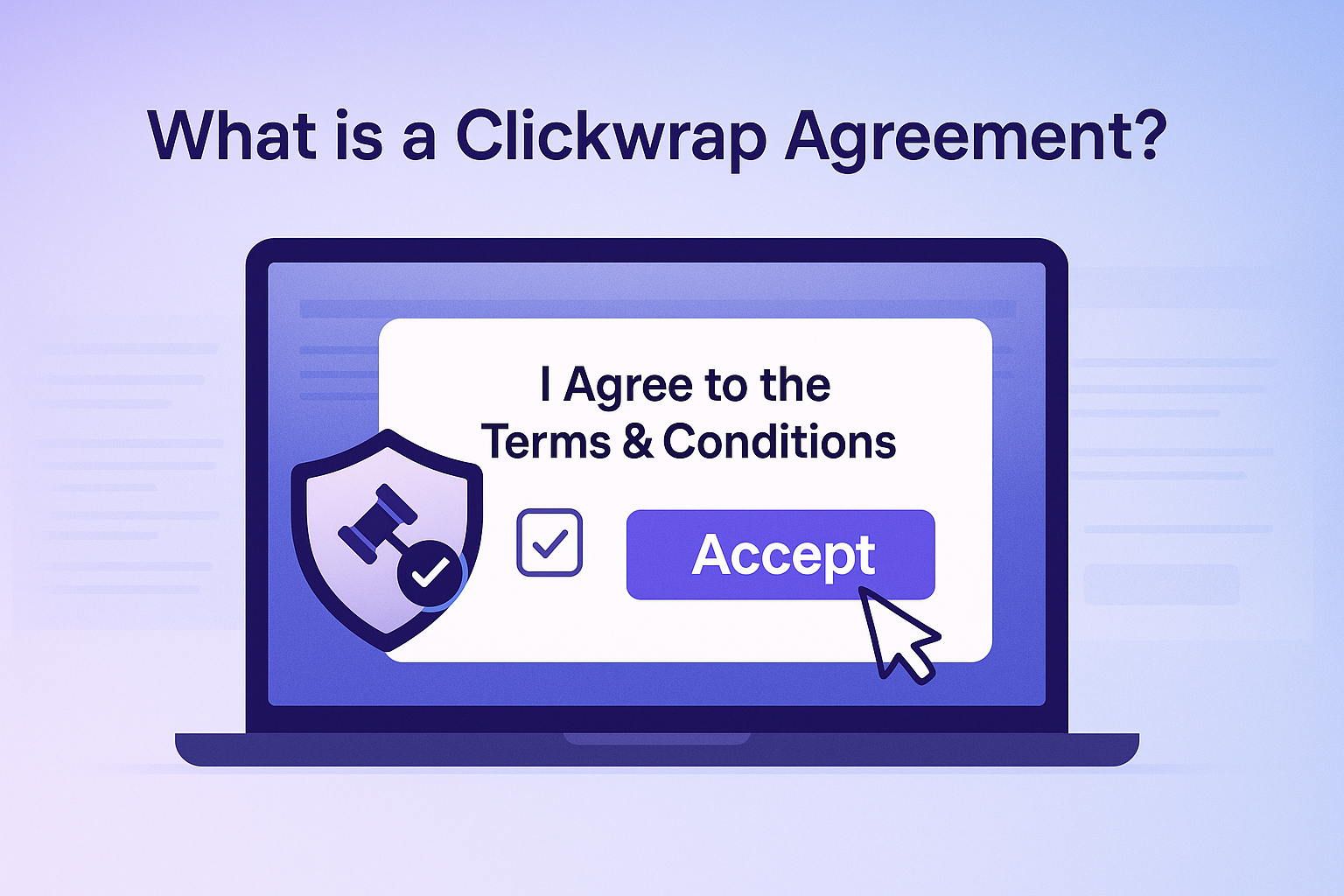What is a Clickwrap Agreement screen with Accept button and legal shield icon.