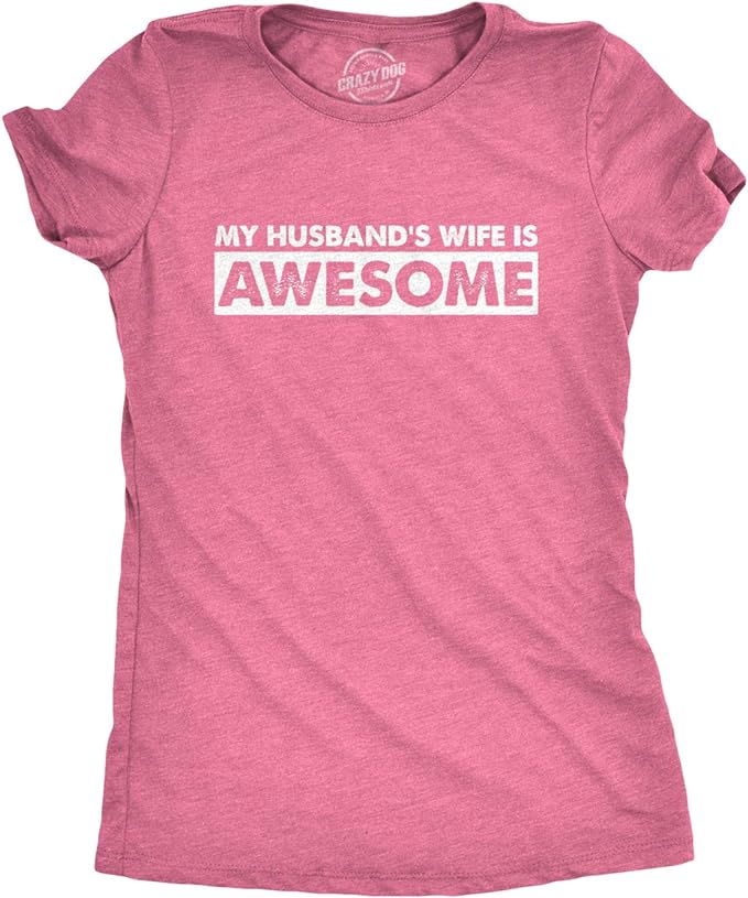 Women's My Husband's Wife is Awesome T Shirt Funny Married Tee for Women