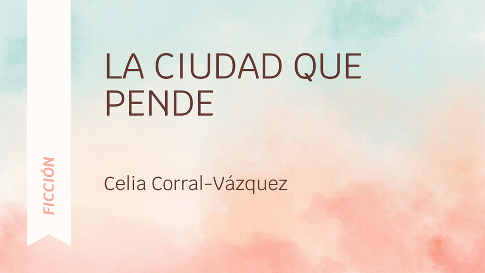 La ciudad que pende
