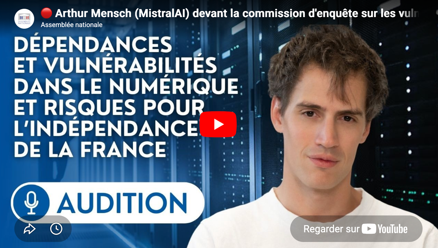Souveraineté numérique : ce que l'audition d'Arthur Mensch dit — et tait — sur la dépendance européenne à l'IA