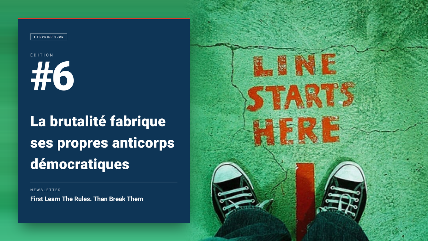 FLTR#6: La brutalité fabrique ses propres anticorps démocratiques