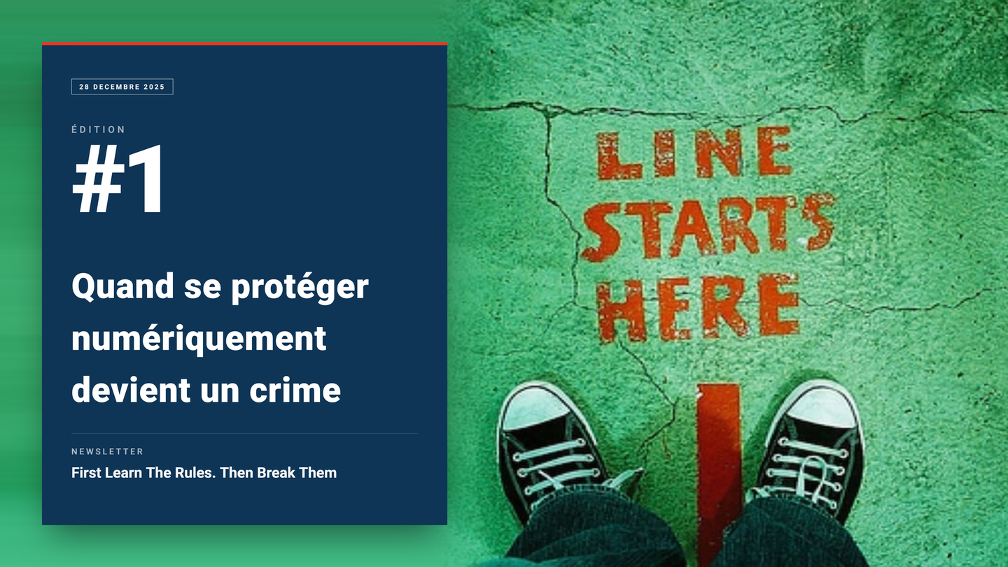 FLTR#1 : Quand se protéger numériquement devient un crime