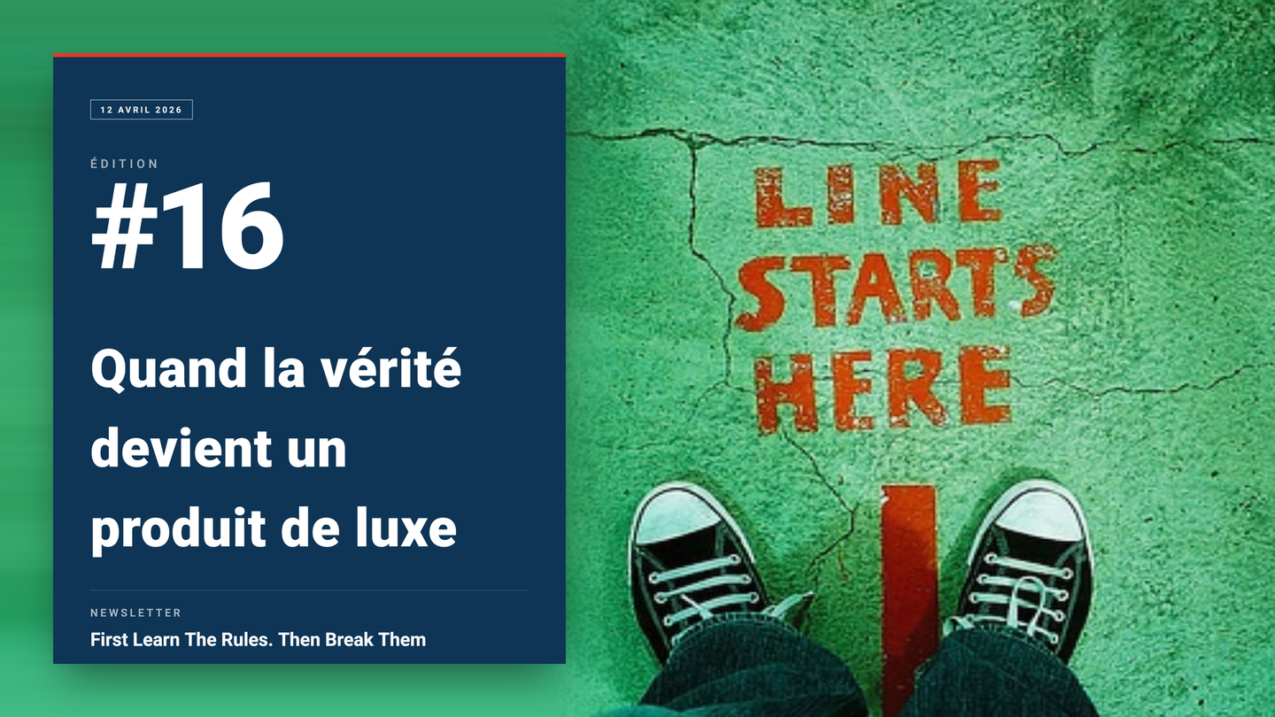 FLTR #16: Quand la vérité devient un produit de luxe