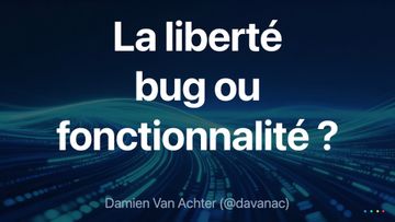 À l'ère des Big Tech, la liberté est-elle un bug ?