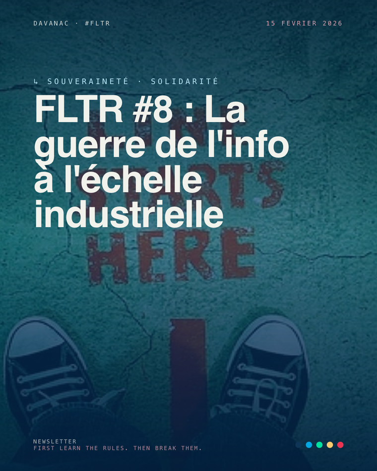 FLTR #8 : La guerre de l'info à l'échelle industrielle