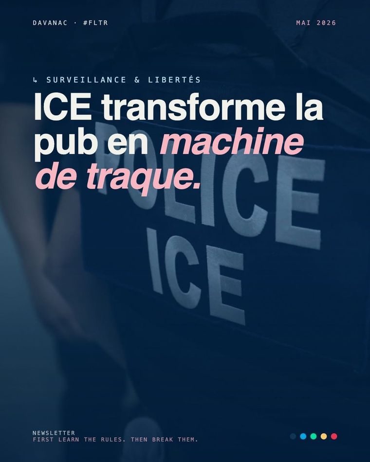 ICE transforme l'écosystème publicitaire en machine de surveillance