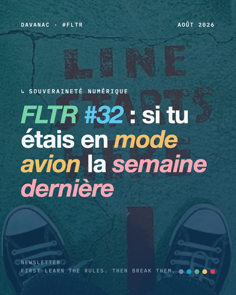 FLTR #32 : si tu étais en mode avion la semaine dernière