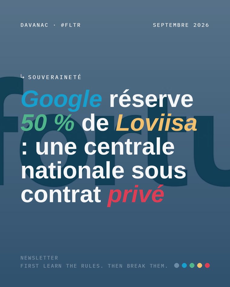 Google réserve 50 % de Loviisa : une centrale nationale sous contrat privé