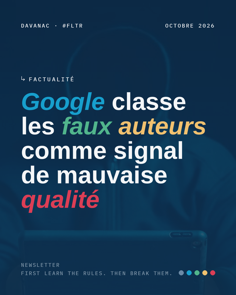 Google classe les faux auteurs comme signal de mauvaise qualité