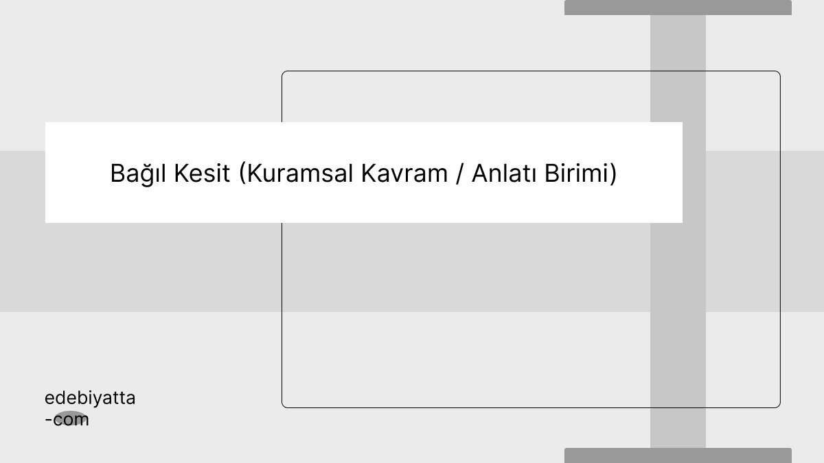Bağıl Kesit (Kuramsal Kavram / Anlatı Birimi)