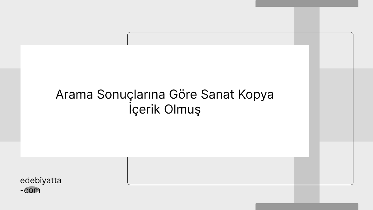Arama Sonuçlarına Göre Sanat Kopya İçerik Olmuş