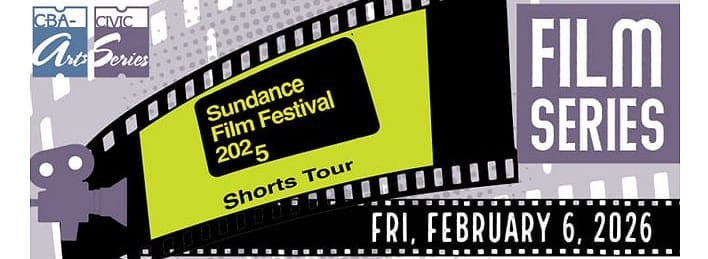 CBAA will host Sundance Festival Film Shorts Tour
