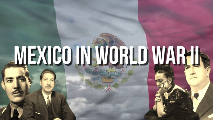 Behind the Scenes: Mexico in World War II.