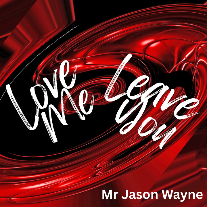 Love me, Leave You