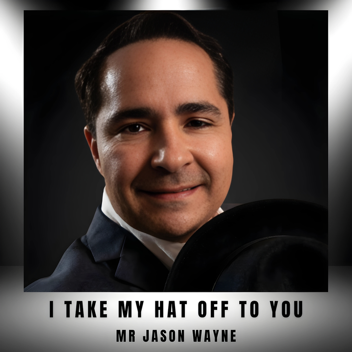 I Take My Hat Off to You