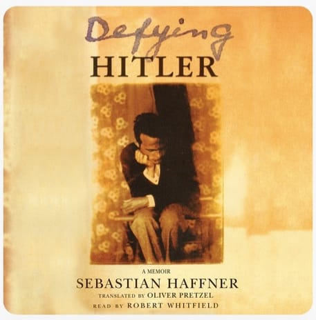 Defying Hitler, memoir by Sebastian Haffner