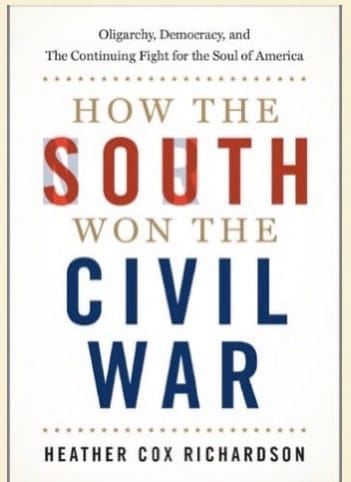 How the South Won the Civil War, book by Heather Cox Richardson
