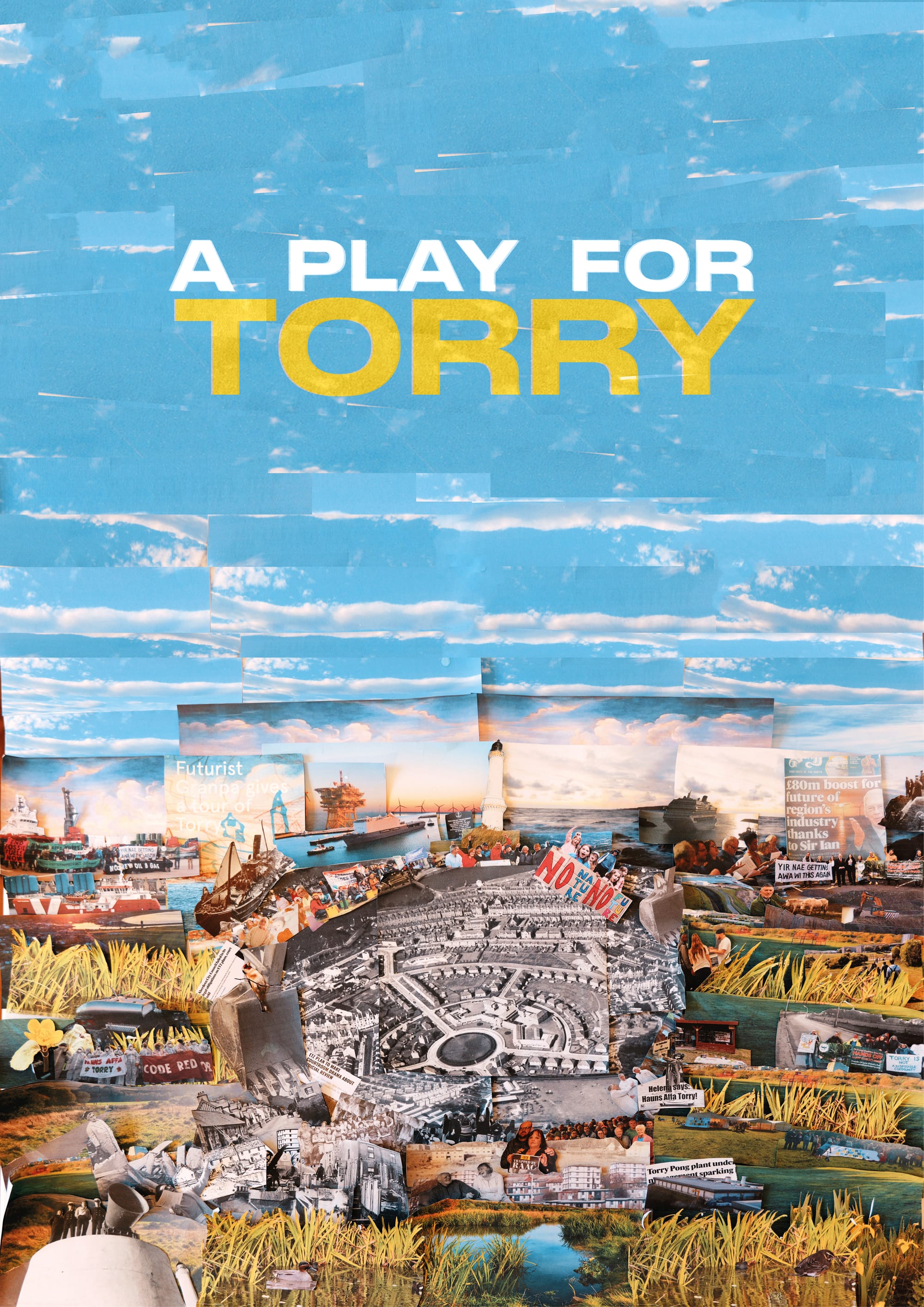A Play for Torry poster with title over collage of community and industrial images.