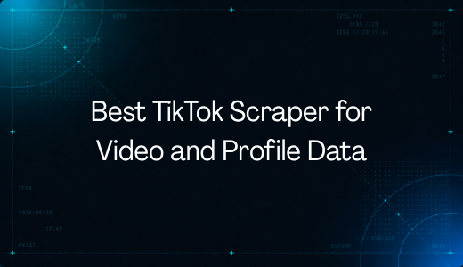 Best TikTok Scraper for Video and Profile Data in 2026