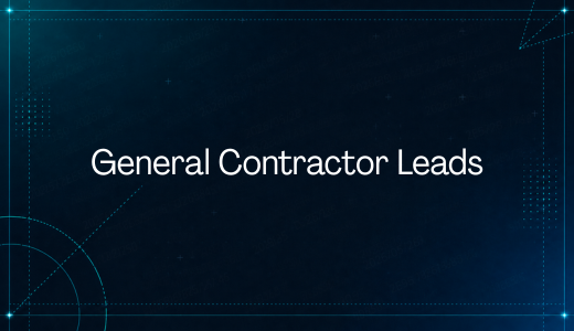General Contractor Leads: How to Find Local Builders and Remodelers