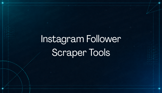 Instagram Follower Scraper Tools in 2026