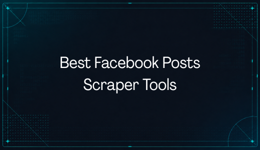 Best Facebook Posts Scraper Tools in 2026: Top 5 Compared