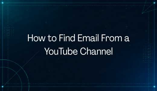 How to Find Email From a YouTube Channel: 5 Easy Ways