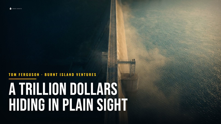A Trillion Dollars Hiding in Plain Sight, with Burnt Island's Tom Ferguson