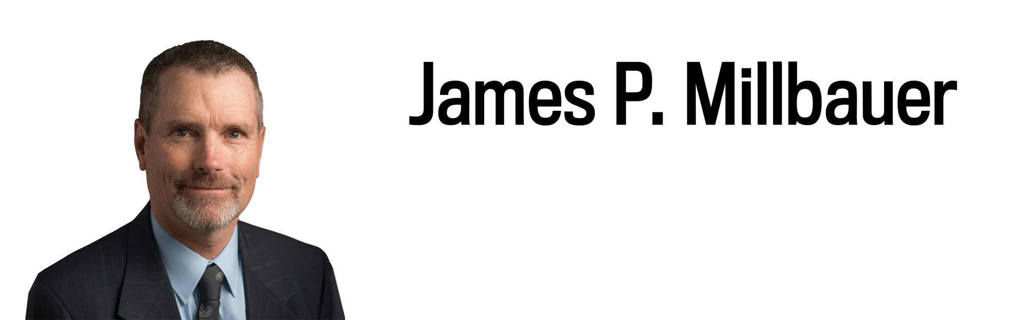 A headshot and heading for James P. Millbauer
