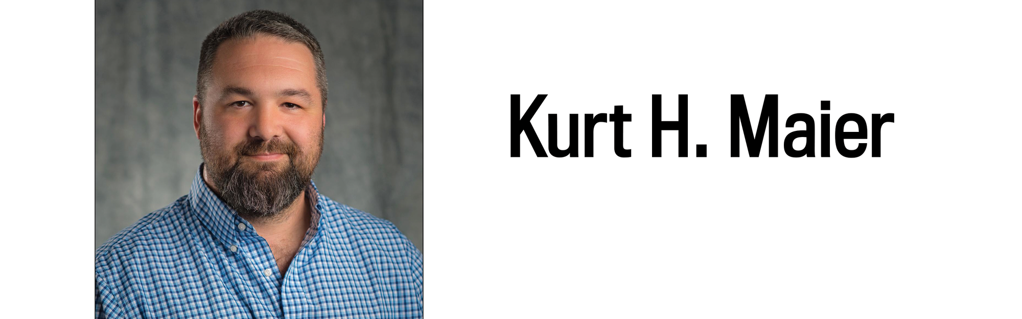 A headshot and heading for Kurt H. Maier