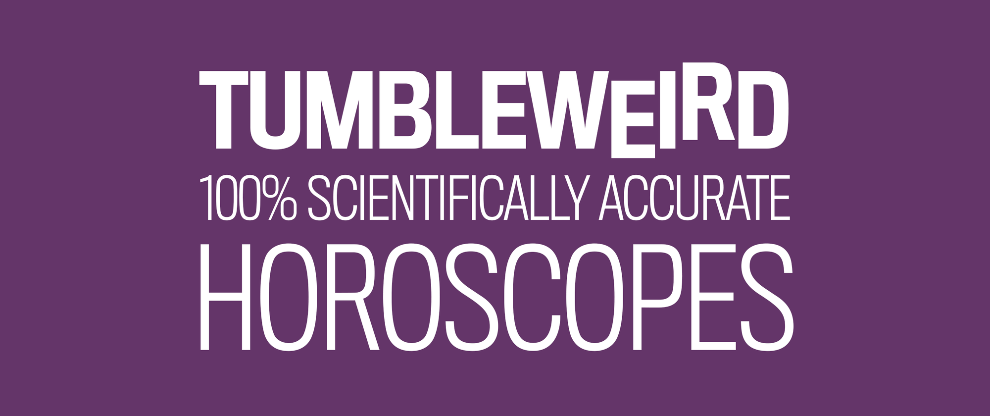 Our horoscopes adhere strictly to data-driven guidance of epidemiological experts