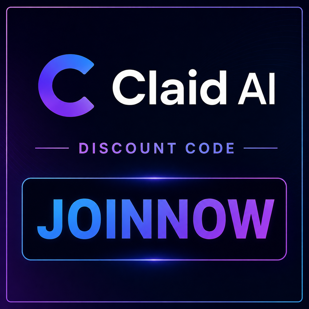 Código de Descuento Claid AI: “JOINNOW” – 50% de Descuento