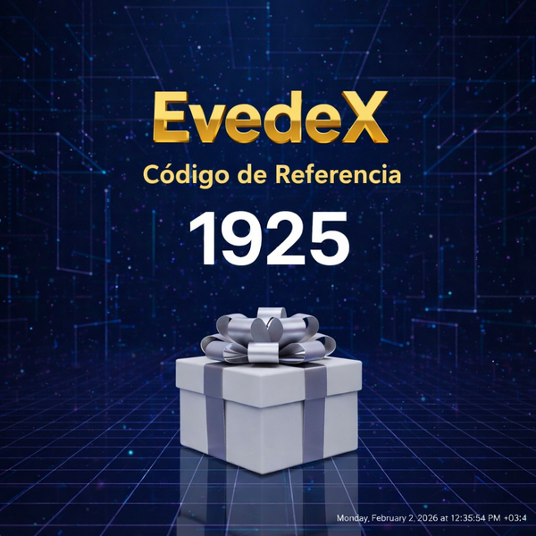 Código de Referencia EvedeX: “1925” – (Una Experiencia de Trading Flexible)